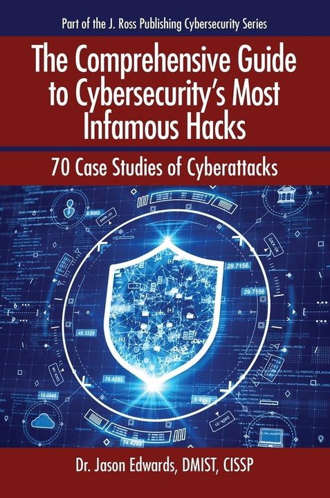 The Comprehensive Guide to Cybersecurity's Most Infamous Hacks book cover
