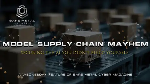 Cover art for Model Supply Chain Mayhem: Securing the AI You Didn’t Build Yourself